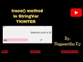 trace method in StringVar in Tkinter