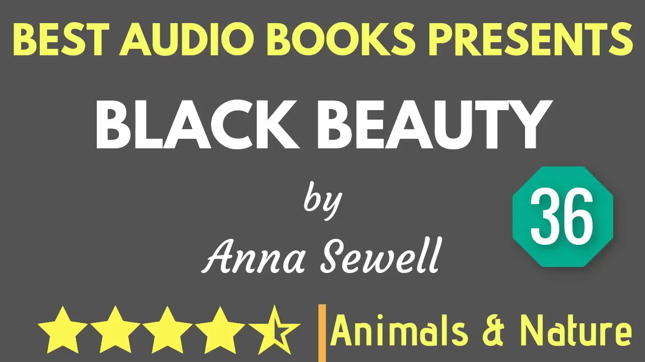 Black Beauty Chapter 36 by Anna Sewell Full AudioBook