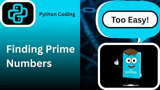 Python Prime Numbers Program Too Easy Python Programming