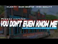 Download Lagu ❗Crarity_you dont even know me reggae version - Samhus production 69 project