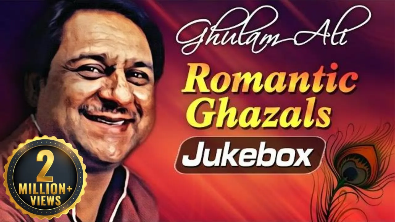 Ghulam Ali Romantic Ghazals Vol 1 | Top Ghazals | Ghulam Ali Ghazals Best Collection