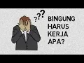 Download Lagu BINGUNG HARUS KERJA APA??? INI DIA SOLUSINYA.....