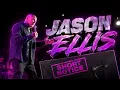 Jason Ellis Stand-Up Comedy Special - SHORT NOTICE