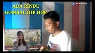 Download ADA RINDU - GOMBAL HIP HOP MP3