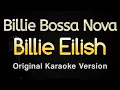 Download Lagu Billie Bossa Nova - Billie Eilish (Karaoke Songs With Lyrics - Original Key)