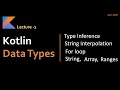 Kotlin Tutorial - Data Type Arrays Strings and Ranges