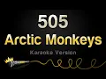 Download Lagu Arctic Monkeys - 505 (Karaoke Version)