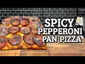 Spicy Pepperoni Pan Pizza