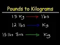 How To Convert From Pounds To Kilograms and Kilograms to Pounds