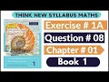 Exercise 1A Question no 08 Oxford Think New Syllabus Mathematics 8th Edition Solutions Book 1 D1