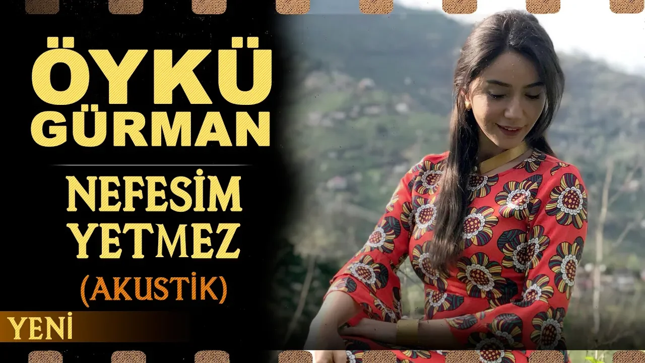 Nefesim Yetmez (Akustik) - Öykü Gürman Nefesim Yetmez (Akustik) - Öykü Gürman
