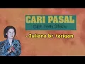 Lagu CARI PASAL - JULIANA TARIGAN (LAGU KARO LAWAS)