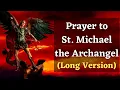 St Michael the Archangel Prayer (long version) - Full Prayer