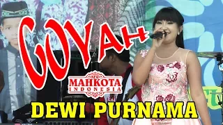 Download GOYAH #DEWI PURNAMA *NEW MAHKOTA INDONESIA-DALEGAN (By. DEFORCE_production-081333624141) MP3