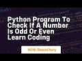 Python program to check if a number is odd or even learn coding