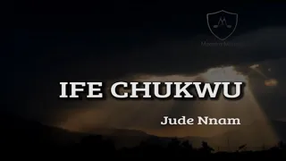 ife chukwu jude nnam