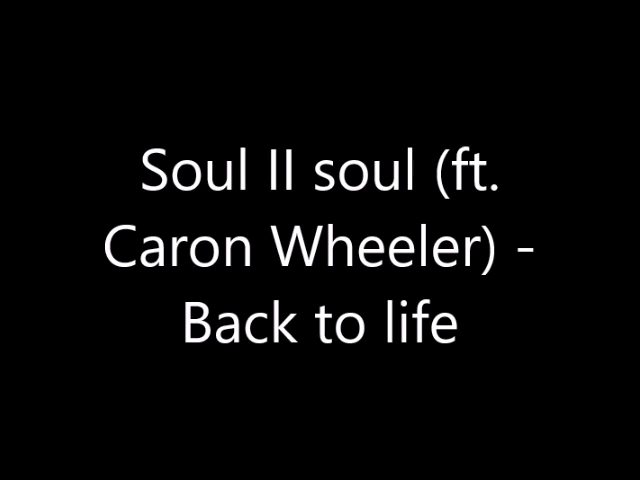 Soul II Soul - Back to life