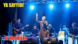 Download Ai Khodijah YA SAYYIDI - Live Perform Elmighwar MP3