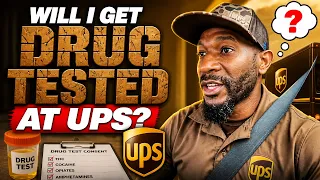 Will I Get Drug Tested at UPS
