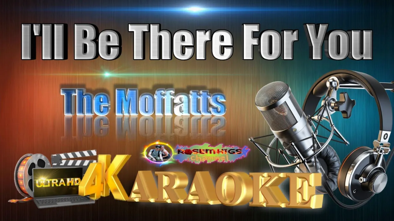 I'll Be There For You - The Moffatts - HD KARAOKE 🎤🎶