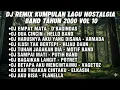 Lagu DJ REMIX KUMPULAN LAGU NOSTALGIA BAND TAHUN 2000 VOL 10 | MENGENANG MASA SEKOLAH