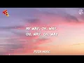 Calvin Harris - My Way (Lyrics)