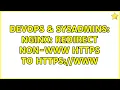 DevOps SysAdmins Nginx redirect non-www https to www