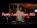 Download Lagu Funky Latin House Mix by Japanese DJ KANN
