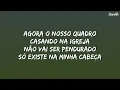 Ana Castela música NOSSO QUADRO!! (letra/lyrics)