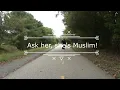 Ask her, she's Muslim! - (Man vs. Woman)