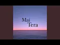 Download Lagu Mai Tera