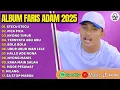 Download Lagu FARIS ADAM - STECU STECU - PICA PICA - UBUR UBUR IKAN FULL ALBUM TIMUR TERBAIK 2025 || LAGU POP 2025