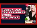Roblox Lua Can Variables Store Functions - Open World Tycoons