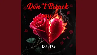 don t break my heart