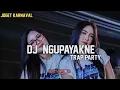 Download Lagu KEKEPEN ROGOKU ‼️ DJ NGUPAYAKNE | TRAP PARTY DJ || KRIANESE ID