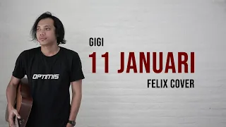 Download 11 Januari Felix Cover #GIGI MP3