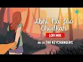 Download Lagu Abhi Na Jao Chhod Kar - LoFi Mix | The Keychangers | Asha Bhosle | Mohammed Rafi