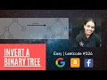 Invert a binary tree Leetcode 226 Easy C Code Explanation