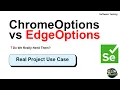 ChromeOptions vs EdgeOptions in Selenium Software Testing Explained Do We Really Need Them