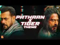 Lagu Pathaan x Tiger Theme | Shah Rukh Khan, Salman Khan | Sanchit, Ankit, Julius | YRF Spy Universe