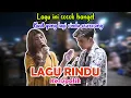 Download Lagu LAGU RINDU - KERISPATIH (LIRIK) NABILA SUAKA FT. TRI SUAKA LIVE NGAMEN DI PENDOPO LAWAS