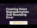 floating point representation and rounding error