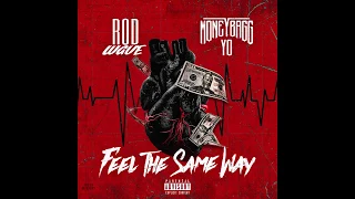 Rod Wave ft Moneybagg Yo - Feel The Same Way
