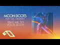 Download Lagu Moon Boots feat. Nic Hanson - Take Me To Your Body (Official Lyric Video) (@MoonBootsMusic)