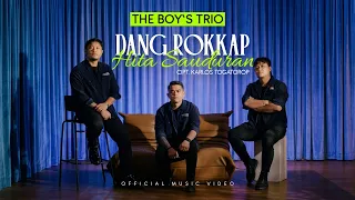 The Boy's Trio - Dang Rokkap Hita Sauduran (Lagu Batak Terbaru 2026) Official Music Video