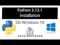 How to install Python 3 13 1 on Windows 10 Full Setup Guide for Beginners