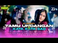 Lagu DJ TAMU UNDANGAN || STYLE TRAP PARTY X KATA KATA SAD ‼️ VIRAL TIKTOK 2025