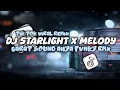 Download Lagu 🌴 DJ STARLIGHT X MELODY MASHUP BARAT SOUND AHYA FVNKY RMX VIRAL TIKTOK TERBARU V.4 🎧 Download Lagu 🌴 DJ STARLIGHT X MELODY MASHUP BARAT SOUND AHYA FVNKY RMX VIRAL TIKTOK TERBARU V.4 🎧