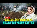 Download Lagu ULAMA GEGER ❗KESAKSIAN PELAYAT CIUM BAU HARUM KASTURI DI MAKAM ARTIS MPOK ALPA