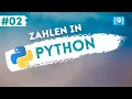Python Tutorial German - Numbers in Python
